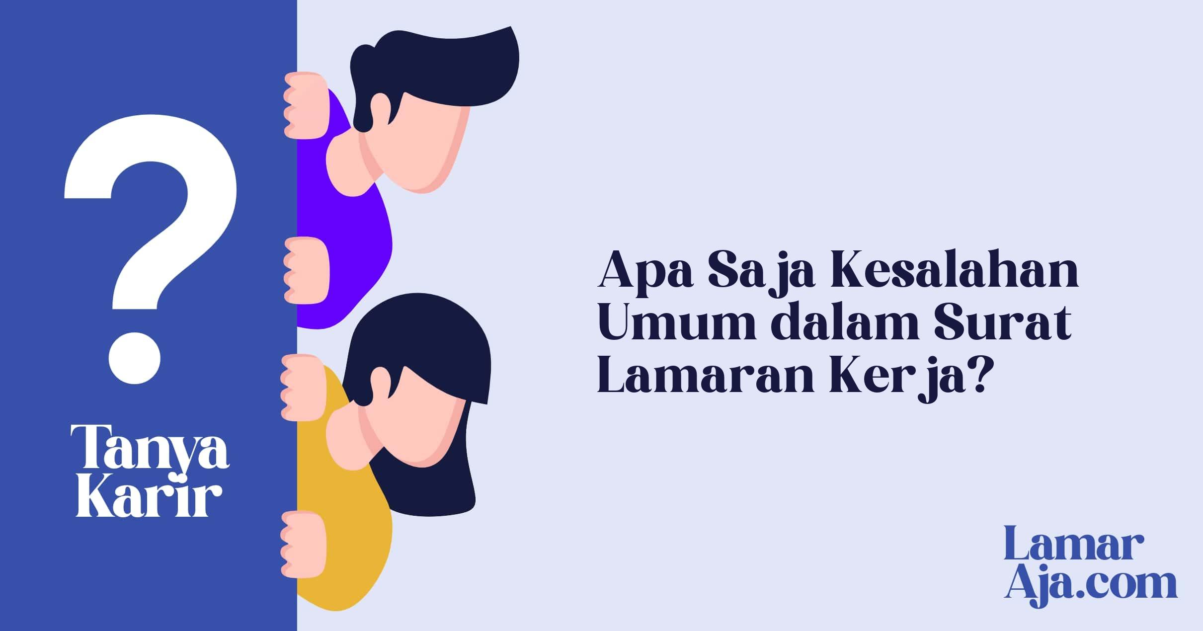 Apa Saja Kesalahan Umum dalam Surat Lamaran Kerja?